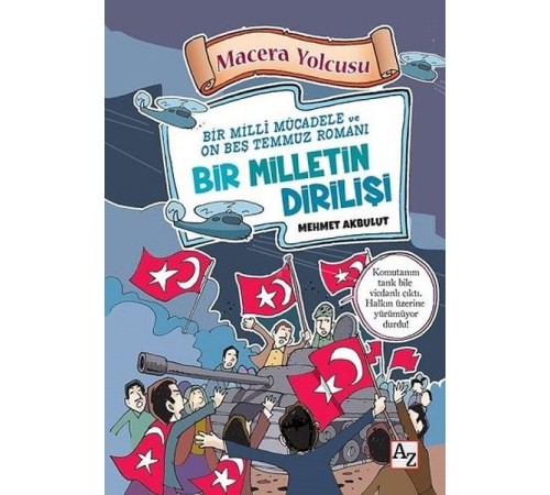 Macera Yolcusu - Bir Milletin Dirilişi