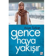 Gence Haya Yakışır