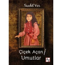 Çiçek Açan Umutlar