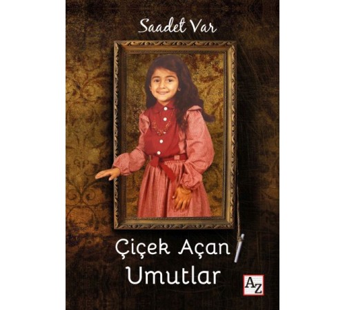 Çiçek Açan Umutlar