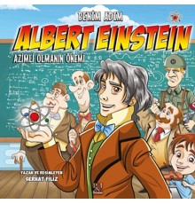 Benim Adım Albert Einstein - Azimli Olmanın Önemi