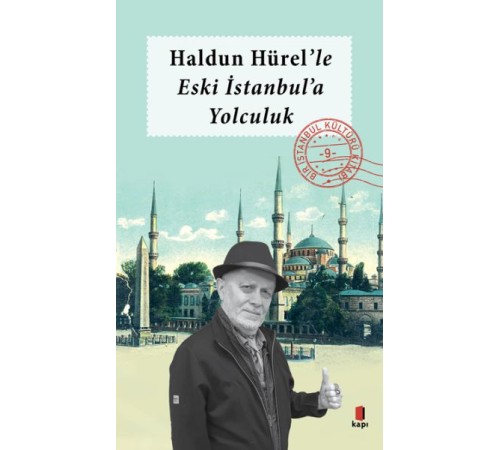 Haldun Hürel Eski İstanbul'a Yolculuk