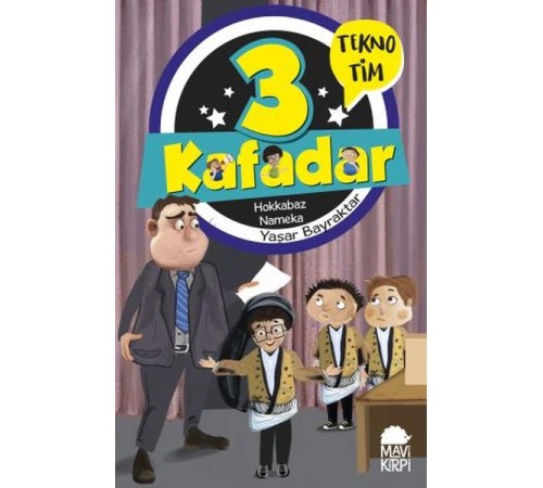 3 Kafadar Tekno Tim - Hokkabaz Nameka 3 Kafadar Tekno Tim - Hokkabaz Nameka