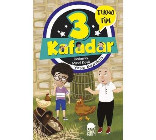3 Kafadar Tekno Tim - Dedemin Masal Köyü