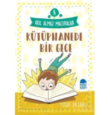 Kütüphanede Bir Gece - 8 Akıl Almaz Maceralar 4. Sınıf