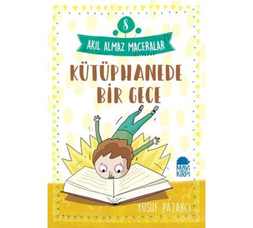 Kütüphanede Bir Gece - 8 Akıl Almaz Maceralar 4. Sınıf
