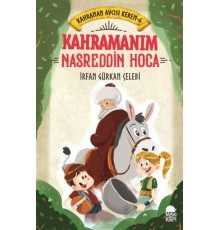 Kahramanım Nasreddin Hoca - Kahraman Avcısı Kerem 6