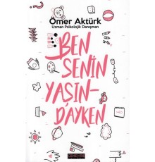 Ben Senin Yaşındayken