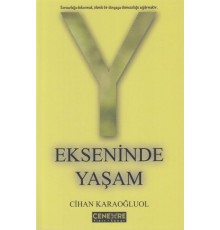 Y Ekseninde Yaşam