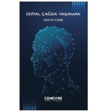 Dijital Çağda Yaşamak