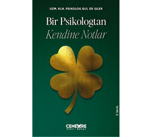 Bir Psikologtan Kendine Notlar Bir Psikologtan Kendine Notlar