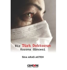 Bir Türk Doktorun Korona Güncesi