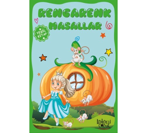 Çocuklar için Hayal ve Odak Geliştirici Rengarenk Masallar Yeşil Kitap