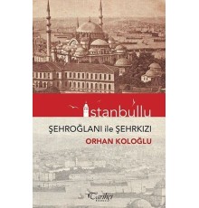 İstanbullu-Şehroğlanı İle Şehrkızı