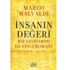 İnsanın Değeri: Bir Leonardo da Vinci Romanı
