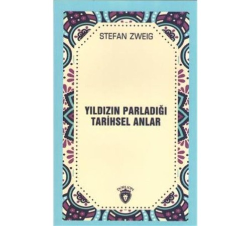Yıldızın Parladığı Tarihsel Anlar