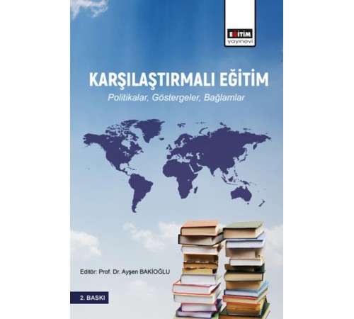 Karşılaştırmalı Eğitim Politikalar, Göstergeler, Bağlamlar