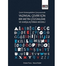 Çeviri Göstergebilimi Çerçevesinde Yazınsal Çeviri için Bir Metin Çözümleme ve Karşılaştırma Modeli