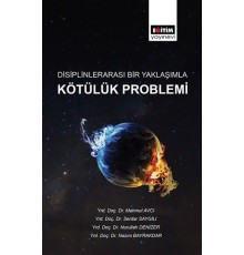 Disiplinlerarası Bir Yaklaşımla Kötülük Problemi