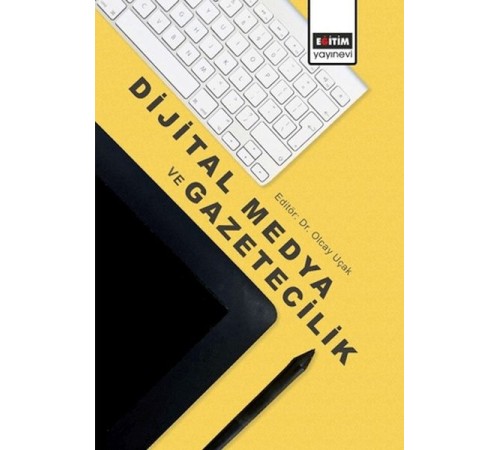 Dijital Medya Ve Gazetecilik Dijital Medya Ve Gazetecilik