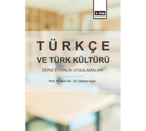 Türkçe ve Türk Kültürü Dersi Etkinlik Uygulamaları Türkçe ve Türk Kültürü Dersi Etkinlik Uygulamaları