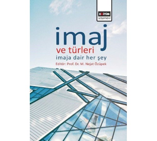 İmaj ve Türleri - İmaja Dair Her şey