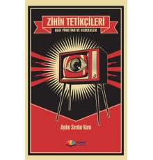 Zihin Tetikçileri - Algı Yönetimi ve Gerçekler