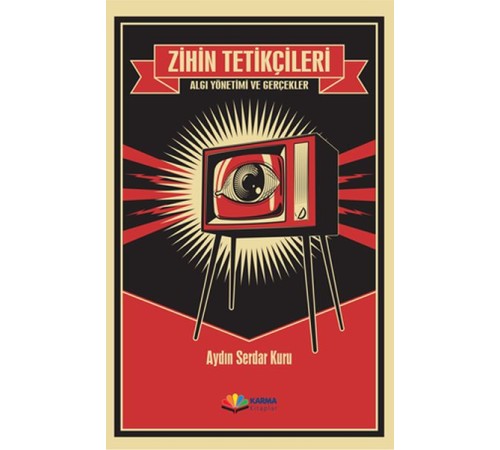 Zihin Tetikçileri - Algı Yönetimi ve Gerçekler
