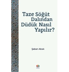 Taze Söğüt Dalından Düdük Nasıl Yapılır?