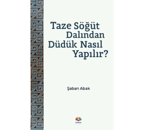 Taze Söğüt Dalından Düdük Nasıl Yapılır? Taze Söğüt Dalından Düdük Nasıl Yapılır?