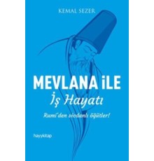 Mevlana ile İş Hayatı