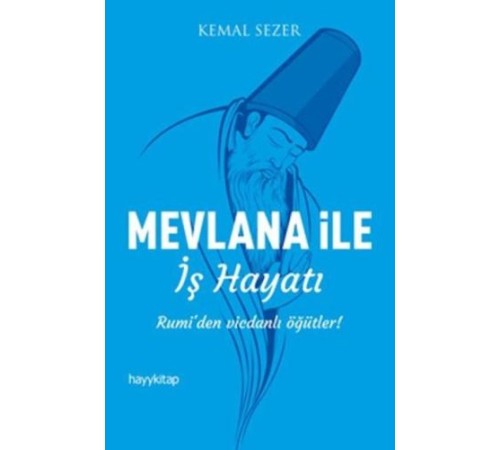 Mevlana ile İş Hayatı