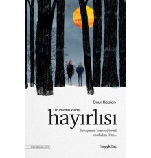 Uzun Lafın Kısası Hayırlısı
