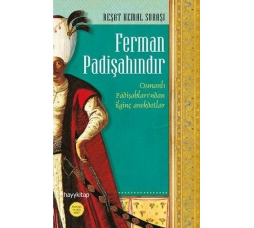 Ferman Padişahındır Ferman Padişahındır