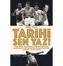 Tarihi Sen Yaz!