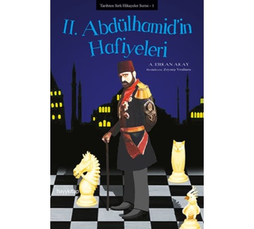 2. Abdülhamid'in Hafiyeleri