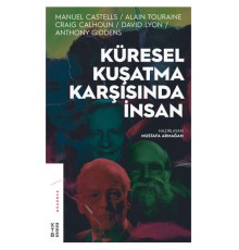 Küresel Kuşatma Karşısında İnsan