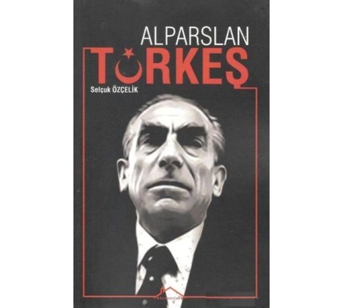 Alparslan Türkeş Alparslan Türkeş