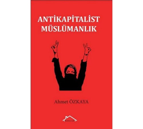 Antikapitalist Müslümanlık Antikapitalist Müslümanlık