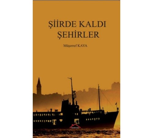 Şiirde Kaldı Şehirler