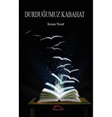 Durduğumuz Kabahat