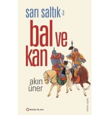 Sarı Saltık 3 - Bal ve Kan