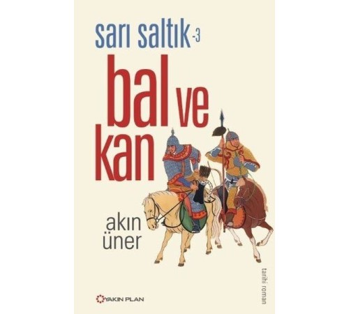 Sarı Saltık 3 - Bal ve Kan