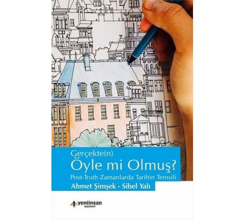 Gerçekten Öyle mi Olmuş?