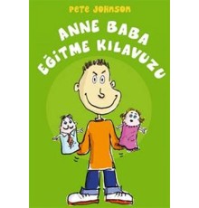 Anne Baba Eğitme Kılavuzu