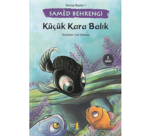 Küçük Kara Balık Küçük Kara Balık