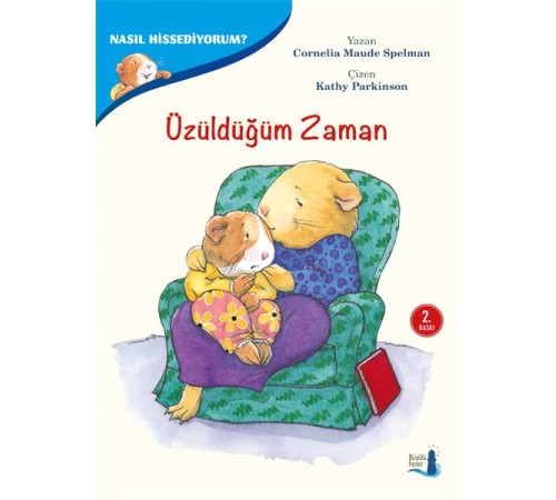 Nasıl Hissediyorum? - Üzüldüğüm Zaman