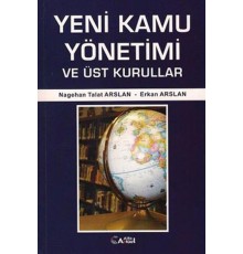 Yeni Kamu Yönetimi ve Üst Kurullar