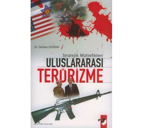Stratejik Müttefikten Uluslararası Terörizme