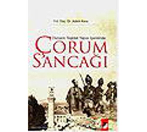 Osmanlı Teşkilat Yapısı İçerisinde Çorum Sancağı